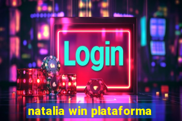 natalia win plataforma